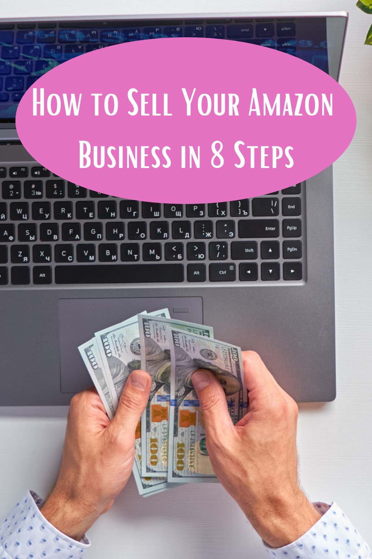 How to sell your amazon business in 8 steps.