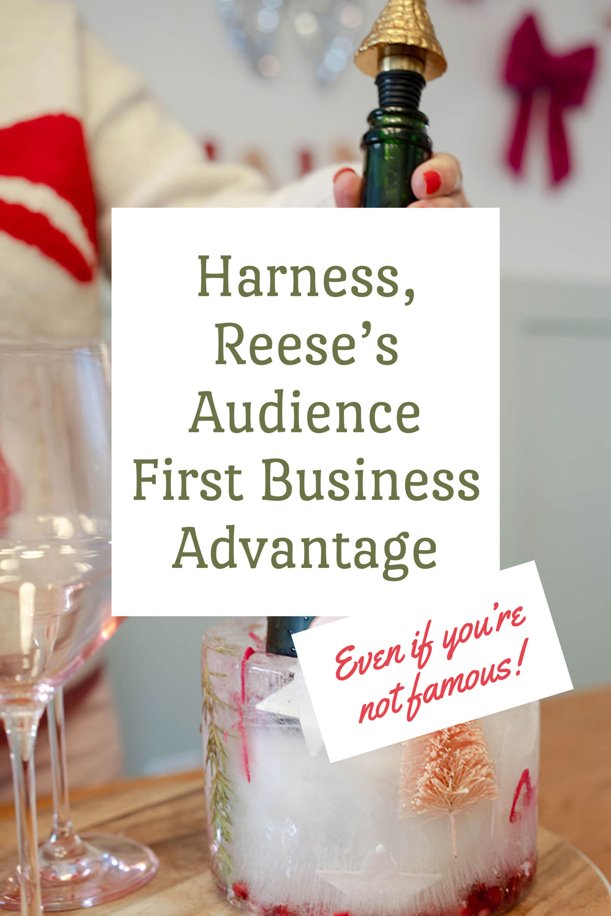 Audience first business advantage. 