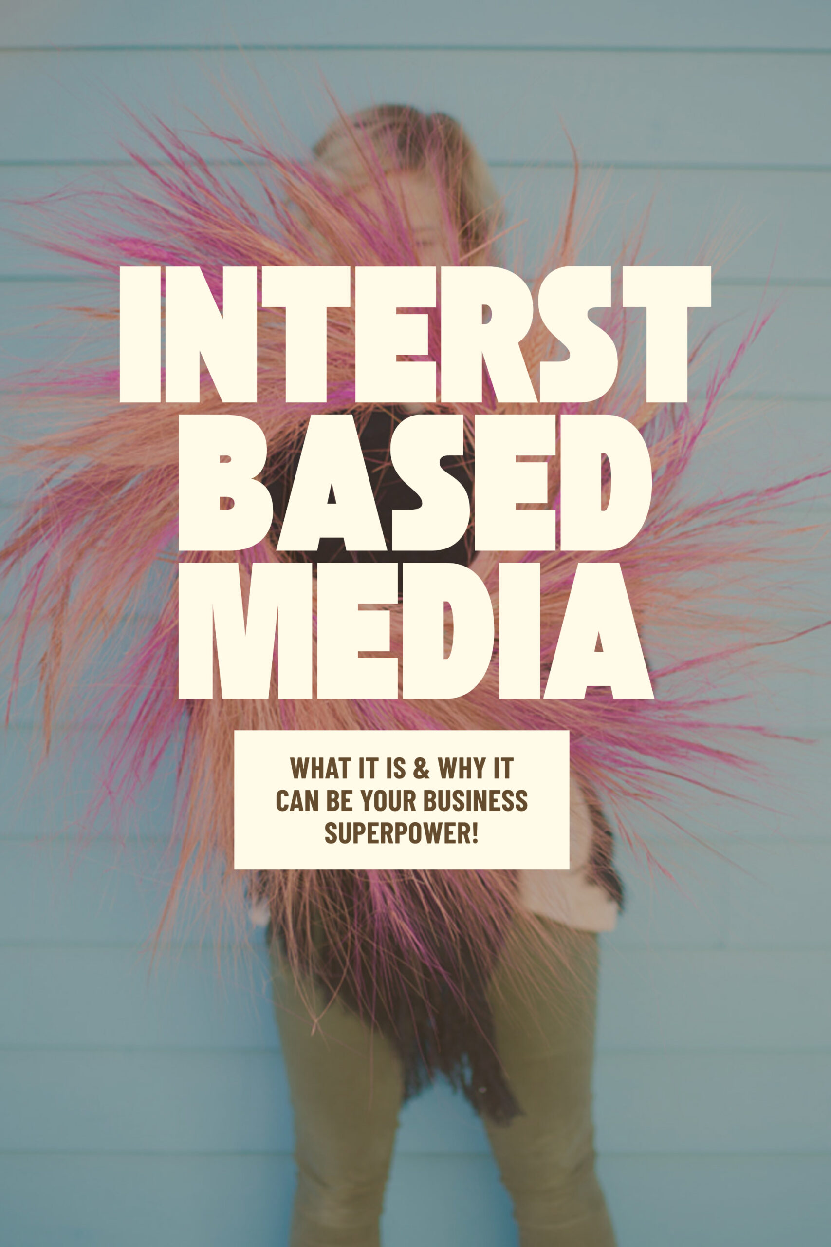 Interest based media and why it matters.