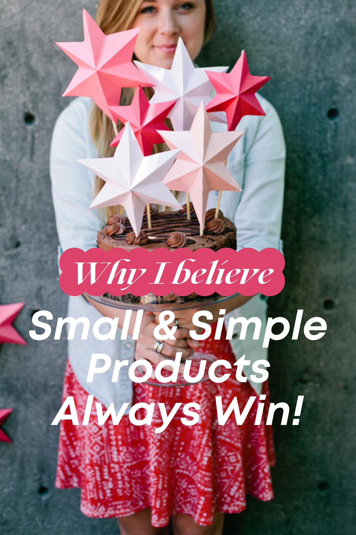 Small Simple Products win when launching.