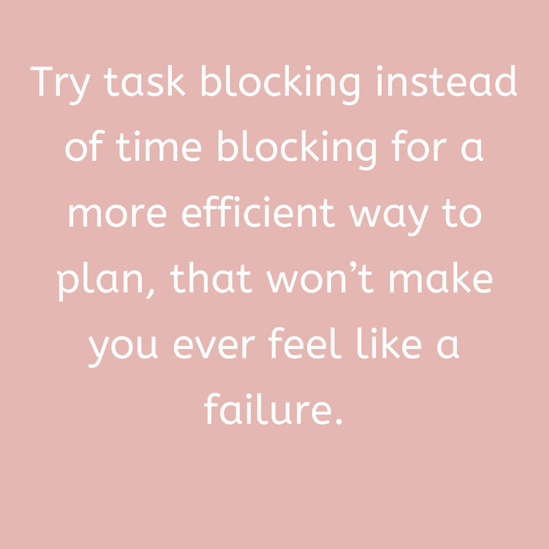 Use task blocking instead of time blocking.